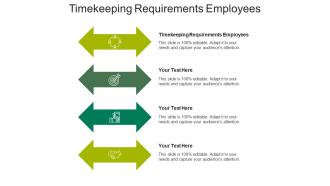 Timekeeping requirements employees ppt powerpoint presentation infographic template cpb