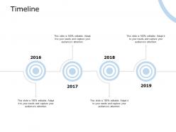 Timeline 2016 to 2019 c828 ppt powerpoint presentation summary deck