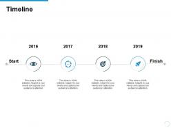 Timeline 2016 to 2019 l725 ppt powerpoint presentation outline deck