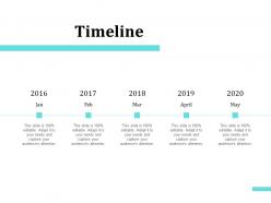 Timeline 2016 to 2020 l989 ppt powerpoint presentation outline graphics