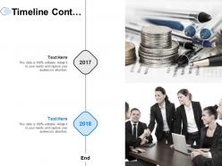 Timeline cont process ppt powerpoint presentation infographics graphics example