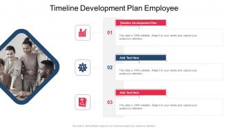 Timeline Development Plan Employee In Powerpoint And Google Slides CPB