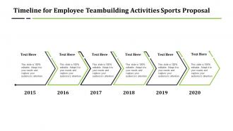 Timeline for employee teambuilding activities sports proposal ppt slides file