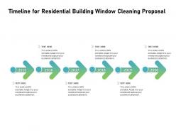 Timeline for residential building window cleaning proposal ppt slides format