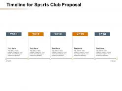 Timeline for sports club proposal ppt powerpoint presentation summary gridlines