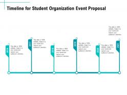 Timeline for student organization event proposal ppt template