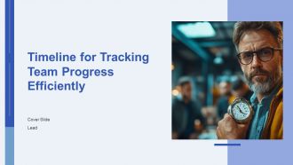 Timeline For Tracking Team Progress Efficiently PPT Slides AT