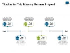 Timeline for trip itinerary business proposal ppt powerpoint presentation file icons