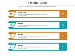 Timeline goals ppt powerpoint presentation infographic template designs download cpb