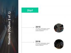 Timeline start 2015 to 2016 c376 ppt powerpoint presentation slides skills