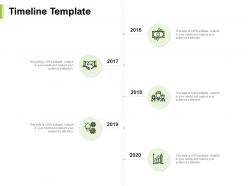 Timeline template 2016 to 2020 n36 ppt powerpoint presentation inspiration show