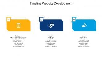 Timeline website development ppt powerpoint presentation ideas visual aids cpb