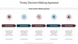 Timely Decision Making Appraisal In Powerpoint And Google Slides Cpb