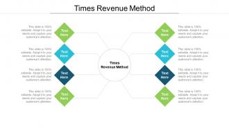 Times revenue method ppt powerpoint presentation infographic template layout ideas cpb