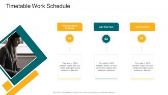 Timetable Work Schedule In Powerpoint And Google Slides Cpb