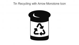 Tin Recycling With Arrow Monotone Icon In Powerpoint Pptx Png And Editable Eps Format