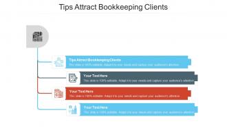 Tips attract bookkeeping clients ppt powerpoint presentation outline skills cpb