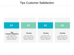 Tips customer satisfaction ppt powerpoint presentation visuals cpb