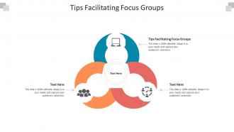 Tips facilitating focus groups ppt powerpoint presentation pictures outfit cpb