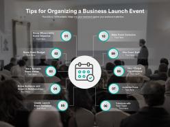 Tips for organizing a business launch event