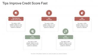Tips Improve Credit Score Fast In Powerpoint And Google Slides Cpb