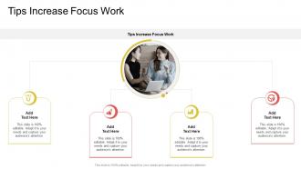Tips Increase Focus Work In Powerpoint And Google Slides Cpb