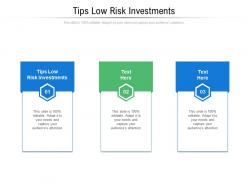 Tips low risk investments ppt powerpoint presentation styles images cpb