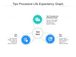 Tips procedure life expectancy graph ppt powerpoint presentation model visuals cpb