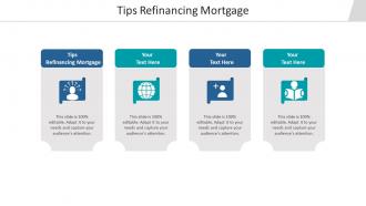 Tips refinancing mortgage ppt powerpoint presentation file shapes cpb