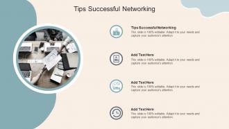 Tips Successful Networking In Powerpoint And Google Slides Cpb