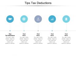 Tips tax deductions ppt powerpoint presentation summary layout cpb