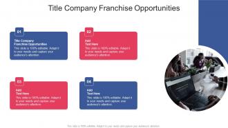 Title Company Franchise Opportunities In Powerpoint And Google Slides Cpb