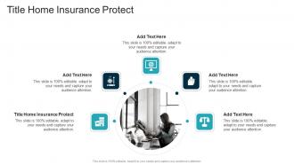 Title Home Insurance Protect In Powerpoint And Google Slides Cpb