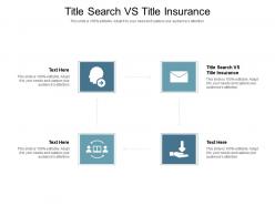 Title search vs title insurance ppt powerpoint presentation slides icon cpb