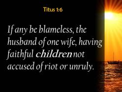 Titus 1 6 the charge of being wild powerpoint church sermon