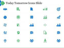 Today tomorrow powerpoint presentation slides
