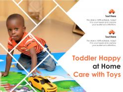 Toddler happy at home care with toys