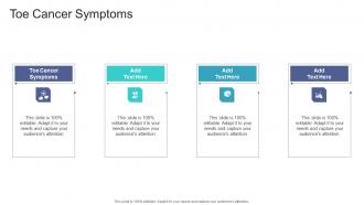 Toe Cancer Symptoms In Powerpoint And Google Slides Cpb
