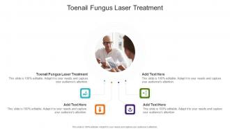Toenail Fungus Laser Treatment In Powerpoint And Google Slides Cpb