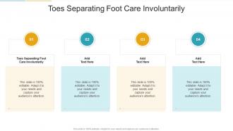 Toes Separating Foot Care Involuntarily In Powerpoint And Google Slides Cpb