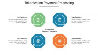 Tokenization Payment Processing Ppt Powerpoint Presentation Professional Cpb