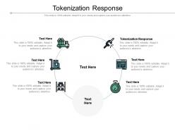 Tokenization response ppt powerpoint presentation ideas background cpb