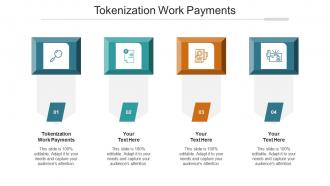 Tokenization Work Payments Ppt Powerpoint Presentation Icon Grid Cpb