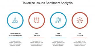 Tokenize Issues Sentiment Analysis Ppt Powerpoint Presentation Icon Images Cpb