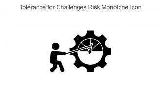 Tolerance For Challenges Risk Monotone Icon In Powerpoint Pptx Png And Editable Eps Format
