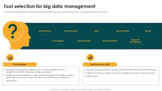 Tool Selection For Big Data Management Big Data Analytics And Management
