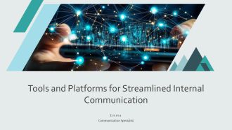 Tools And Platforms For Streamlined Internal Communication PPT Structure AT