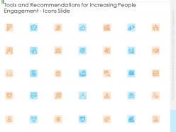 Tools And Recommendations For Increasing People Engagement Icons Slide Ppt File