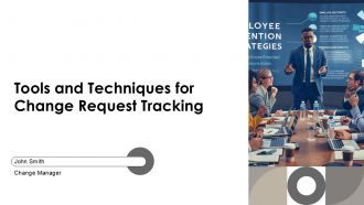 Tools And Techniques For Change Request Tracking PPT Demonstration AT