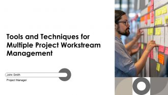 Tools And Techniques For Multiple Project Workstream Management PPT Presentation AT